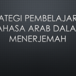 Strategi Pembelajaran Bahasa Arab dalam Menerjemah